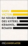E-Book (epub) Im Namen des Katers von Gary Victor
