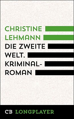 E-Book (epub) Die zweite Welt. Kriminalroman von Christine Lehmann