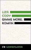E-Book (epub) Gimme more von Liza Cody