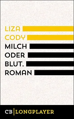 E-Book (epub) Milch oder Blut von Liza Cody