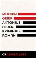 E-Book (epub) Antoniusfeuer. Kriminalroman von Monika Geier