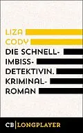E-Book (epub) Die Schnellimbissdetektivin von Liza Cody