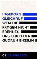 E-Book (epub) Wem die Fragen nicht brennen. von Ingeborg Gleichauf