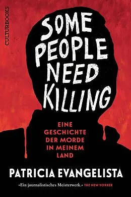 E-Book (epub) Sompe People Need Killing - Eine Geschichte der Morde in meinem Land von Patricia Evangelista