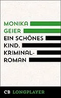 E-Book (epub) Ein schönes Kind von Monika Geier