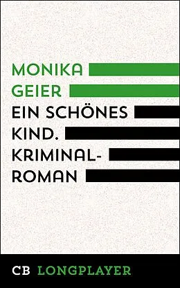 E-Book (epub) Ein schönes Kind von Monika Geier