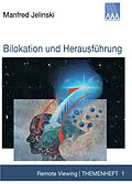 E-Book (epub) Bilokation und Herausführung von Manfred Jelinski