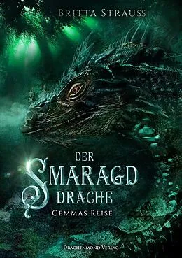 E-Book (epub) Der Smaragddrache von Britta Strauss