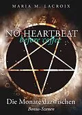 E-Book (epub) No heartbeat before coffee: Die Monate dazwischen von Maria M. Lacroix