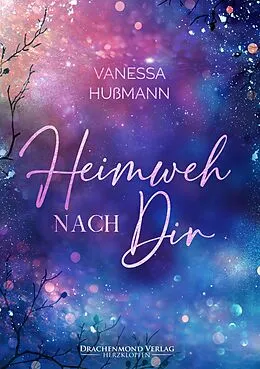 E-Book (epub) Heimweh nach dir von Vanessa Hußmann
