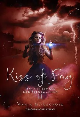 E-Book (epub) Kiss of Fay von Maria M. Lacroix