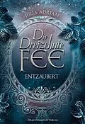 E-Book (epub) Die Dreizehnte Fee von Julia Adrian
