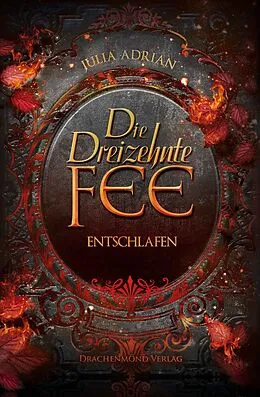 E-Book (epub) Die Dreizehnte Fee von Julia Adrian