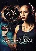 E-Book (epub) No heartbeat before coffee von Maria M. Lacroix