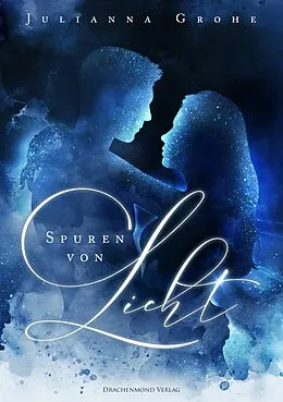 E-Book (epub) Spuren von Licht von Julianna Grohe