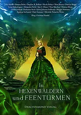 Kartonierter Einband In Hexenwäldern und Feentürmen von Julia Adrian, Bettina Belitz, Marissa Meyer