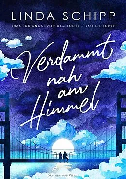 E-Book (epub) Verdammt nah am Himmel von Linda Schipp