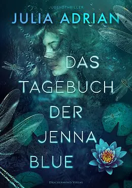 E-Book (epub) Das Tagebuch der Jenna Blue von Julia Adrian