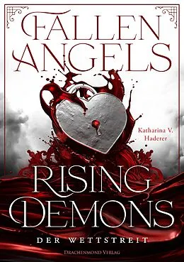 E-Book (epub) Fallen Angels, Rising Demons - Der Wettstreit von Katharina V. Haderer