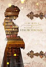 E-Book (epub) Animant Crumbs Staubchronik von Lin Rina