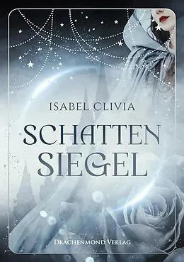 E-Book (epub) Schattensiegel von Isabel Clivia