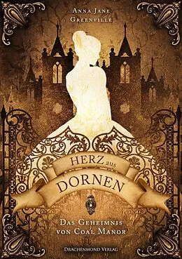 E-Book (epub) Herz aus Dornen von Anna Jane Greenville