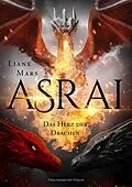 E-Book (epub) Asrai - Das Herz der Drachen von Liane Mars