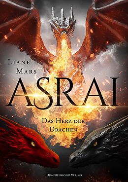 E-Book (epub) Asrai - Das Herz der Drachen von Liane Mars