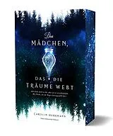 Kartonierter Einband Das Mädchen, das die Träume webt von Carolin Herrmann