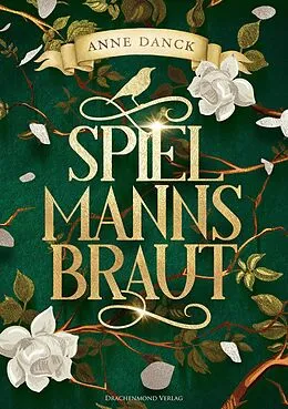 E-Book (epub) Spielmannsbraut von Anne Danck