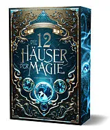 Kartonierter Einband Die 12 Häuser der Magie - Schicksalswächter von Andreas Suchanek