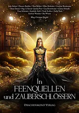 Kartonierter Einband In Feenquellen und Zauberschlössern von Julia Adrian, Eleanor Bardilac, Nina Bellem