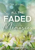 E-Book (epub) All The Faded Memories von Mira Manger