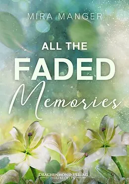 E-Book (epub) All The Faded Memories von Mira Manger