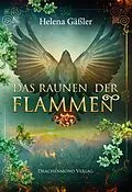 E-Book (epub) Das Raunen der Flammen von Helena Gäßler