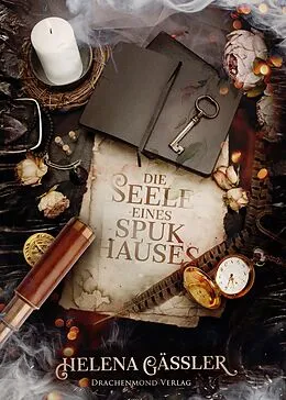 E-Book (epub) Die Seele eines Spukhauses von Helena Gäßler
