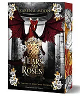 Kartonierter Einband Tears and Roses von Karen A. Moon