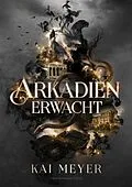 E-Book (epub) Arkadien erwacht von Kai Meyer