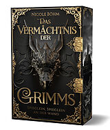 Kartonierter Einband Das Vermächtnis der Grimms von Nicole Böhm