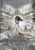 E-Book (epub) Durch Eiswüsten und Flammenmeere von Christian Handel, Astrid Behrendt, C. E. Bernard