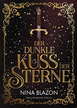 E-Book (epub) Der dunkle Kuss der Sterne von Nina Blazon