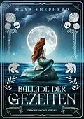 E-Book (epub) Ballade der Gezeiten von Maya Shepherd