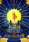 E-Book (epub) Die Magie des Abgrunds von Magali Volkmann