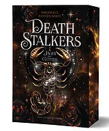 Kartonierter Einband Deathstalkers - Jäger der Götter von Mirjam Kul, Raywen White