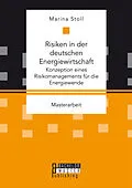 E-Book (pdf) Risiken in der deutschen Energiewirtschaft von Marina Stoll