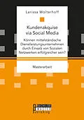 E-Book (pdf) Kundenakquise via Social Media von Larissa Wolterhoff