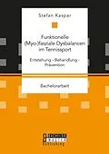 E-Book (pdf) Funktionelle (Myo-)fasziale Dysbalancen im Tennissport von Stefan Kaspar