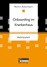 E-Book (pdf) Onboarding im Krankenhaus von Martin Ackermann