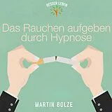 Audio CD (CD/SACD) (CD) Das Rauchen Aufgeben Durch Hyp von Martin Bolze
