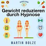 Audio CD (CD/SACD) (CD) Gewicht Reduzieren Durch Hypno von Martin Bolze